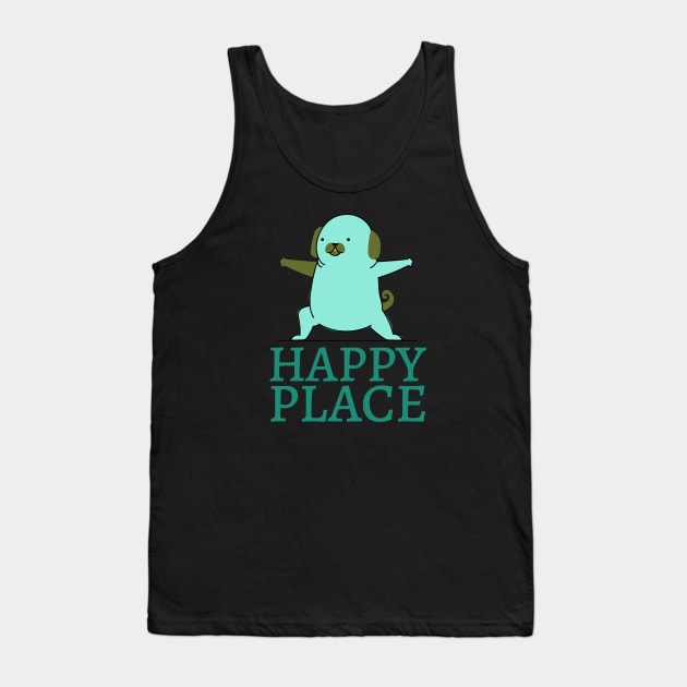 Happy place yoga funny dog Tank Top by PositiveMindTee